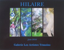 HILAIRE à la Galerie Les Artistes Témoins à Nancy HILAIRE à la Galerie Les Artistes Témoins à Nancy